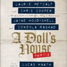Laurie Metcalf, Chris Cooper, and Condola Rashad to Exit A DOLL'S HOUSE PART 2