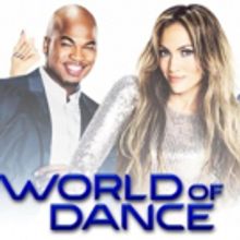 WORLD OF DANCE Pops, Locks & Taps Its Way to a Second Season on NBC