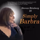 SIMPLY BARBRA'S BROADWAY Starring Steven Brinberg Comes to Rrazz Room