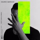 Just Kiddin Remixes Cedric Gervais' Latest Single 'Somebody New' ft. Liza Owen