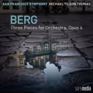 San Francisco Symphony Release Recording of Berg's Three Pieces for Orchestra