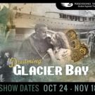 DREAMING GLACIER BAY by Joel Bennett Opens October 27