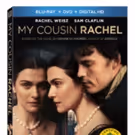 MY COUSIN RACHEL Arrives on Blu-ray, DVD & Digital HD on Today