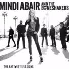 Mindi Abair and The Boneshakers to Release The EastWest Sessions Today