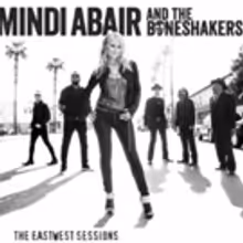 Mindi Abair and The Boneshakers to Release The EastWest Sessions Today