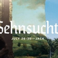 SEHNSUCHT Premieres at JACK this Month