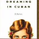Theatrical Adaptation of DREAMING IN CUBAN in Development