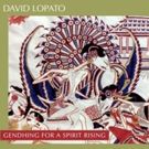 David Lopato's 'Gendhing for a Spirit Rising' Out on Global Coolant Today