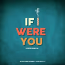 BWW Review: Theater Bug's Funny and Wry New Musical IF I WERE YOU