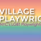Village Playwrights Announces Upcoming Events