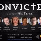 Riley Thomas's CONVICTED to Make World Premiere at 2017 Broadway Bound Theatre…