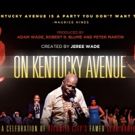 Harlem Music Revue 'ON KENTUCKY AVENUE' Coming to The Triad