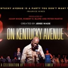 Harlem Music Revue 'ON KENTUCKY AVENUE' Coming to The Triad