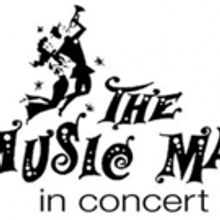 THE MUSIC MAN in Concert this Weekend at Cain Park