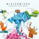 MisterWives Add New Headline Dates; 'Coloring Outside The Lines' Impacts Alternative…