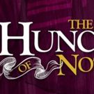 THE HUNCHBACK OF NOTRE DAME to Swing Into San Jose This Summer