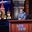 THE LATE SHOW with STEPHEN COLBERT's 'Russia Week' Scores Big Ratings Win in Late Night