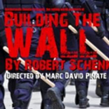 Borderlands Theater Presents BUILDING THE WALL