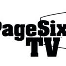 New Nationally Syndicated Show PAGE SIX TV Premieres 9/18; Watch Preview