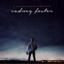 Radney Foster Announces CD + Book 'For You To See the Stars'