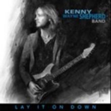 Kenny Wayne Shepherd Band's 'Lay It On Down' out Today on Concord Records