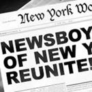 Broadway Newsboys to Reunite for Fourth Year at Feinstein's/54 Below