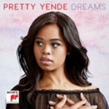 Star Soprano Pretty Yende to Release New Album 'Dreams' on Sony Classical