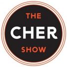 THE CHER SHOW to Premiere in Chicago Next June; Heading to Broadway Fall 2018