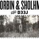 Corbin & Shlohmo with D33J Goes on Sale This Friday at STG