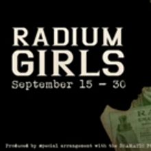 The Logos Theatre to Present RADIUM GIRLS