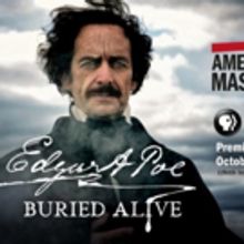 PBS's AMERICAN MASTERS Presents EDGAR ALLEN POE: BURIED ALIVE, 10/30