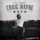 Craig Wayne Boyd to Release New Record 'Top Shelf,' Today