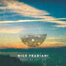 Nick Fradiani Releases New EP 'Where We Left Off'