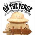 Fearless Feminine Trio Finds Adventure in 'ON THE VERGE' at Little Fish Theatre
