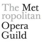 The Metropolitan Opera Guild Unveils New Program for Arts Administration Students