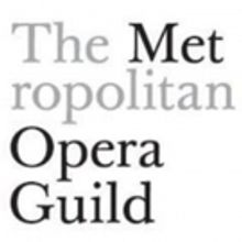 The Metropolitan Opera Guild Unveils New Program for Arts Administration Students