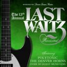 THE LAST WALTZ - REVISITED XIII Coming to Boulder Theater This Fall