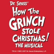 DR SEUSS' HOW THE GRINCH STOLE CHRISTMAS! THE MUSICAL to Slink into Dallas for the Ho