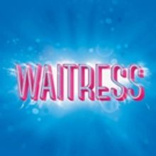 WAITRESS Tour to Hold Local Auditions for 'Lulu' at Fox Cities P.A.C.