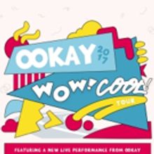 Ookay to Bring 'Wow! Cool!' Tour to the Fox This Fall