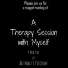 New Drama A THERAPY SESSION WITH MYSELF Gets Developmental Reading at DGF