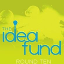 The Idea Fund Opens Round Ten Applications