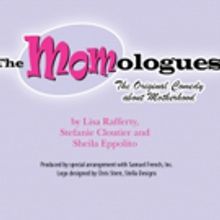 The Real Story of Motherhood Comes to Hanover Little Theatre in THE MOMOLOGUES