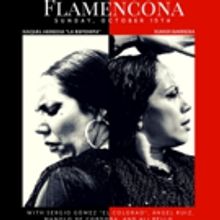 FLAMENCONA to Bring Bold Dance and Music to El Barrio Artsapce