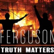 Controversial New Play FERGUSON to Make World Premiere in NYC This Fall