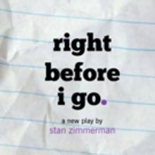 Stan Zimmerman's RIGHT BEFORE I GO. Raises Suicide Awareness in NYC Tonight