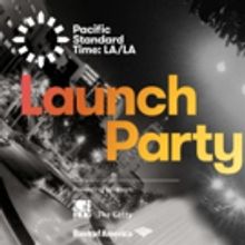 Pacific Standard Time: LA/LA to Host Free Public Launch Party at Grand Park