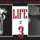 Cesear's Forum to Present Yasmina Reza's LIFE X 3 Through October