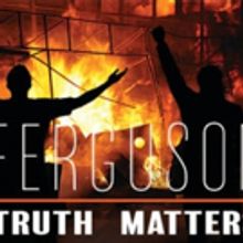 FERGUSON World Premiere Begins Tonight in NYC