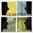 BWW Previews: Ensemble Theater presents HUSBANDS AND WIVES at The New Vic